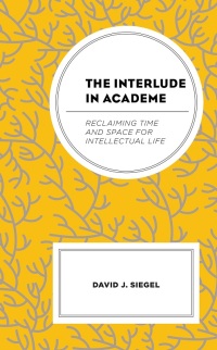 Cover image: The Interlude in Academe 9781666900439