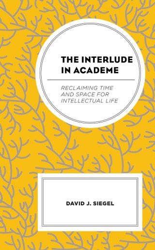 表紙画像: The Interlude in Academe 1st edition 9781666900439