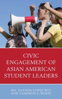 Cover image: Civic Engagement of Asian American Student Leaders 9781666903553