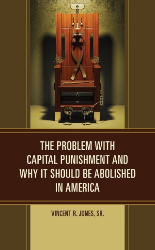 Imagen de portada: The Problem with Capital Punishment and Why It Should Be Abolished in America 1st edition 9781666903829