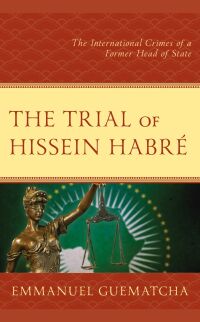 Cover image: The Trial of Hissein Habré 9781666903911