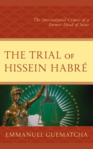 Cover image: The Trial of Hissein Habré 1st edition 9781666903911