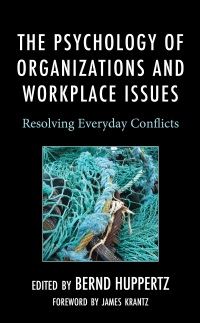 Cover image: The Psychology of Organizations and Workplace Issues 9781666904062