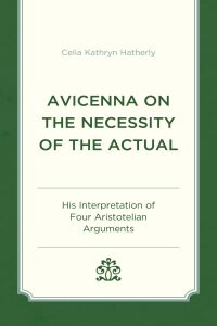 Cover image: Avicenna on the Necessity of the Actual 9781666904482