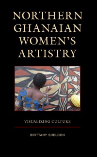 Omslagafbeelding: Northern Ghanaian Women’s Artistry 9781666905113