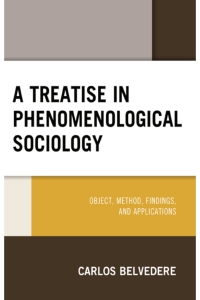 Imagen de portada: A Treatise in Phenomenological Sociology 9781666906103