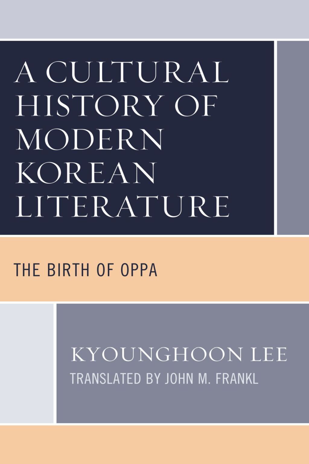 Cultural History of Modern Korean Literature The Birth of Oppa