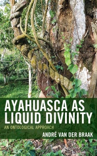 Cover image: Ayahuasca as Liquid Divinity 9781666906448