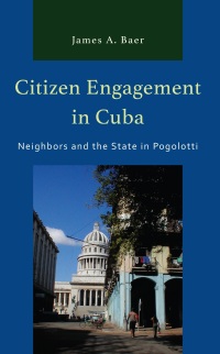 Imagen de portada: Citizen Engagement in Cuba 9781666907568