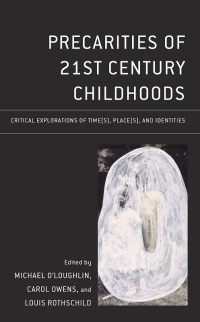 Cover image: Precarities of 21st Century Childhoods 9781666907773