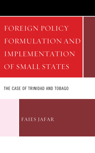 Imagen de portada: Foreign Policy Formulation and Implementation of Small States 9781666908084