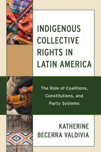 Cover image: Indigenous Collective Rights in Latin America 9781666909104