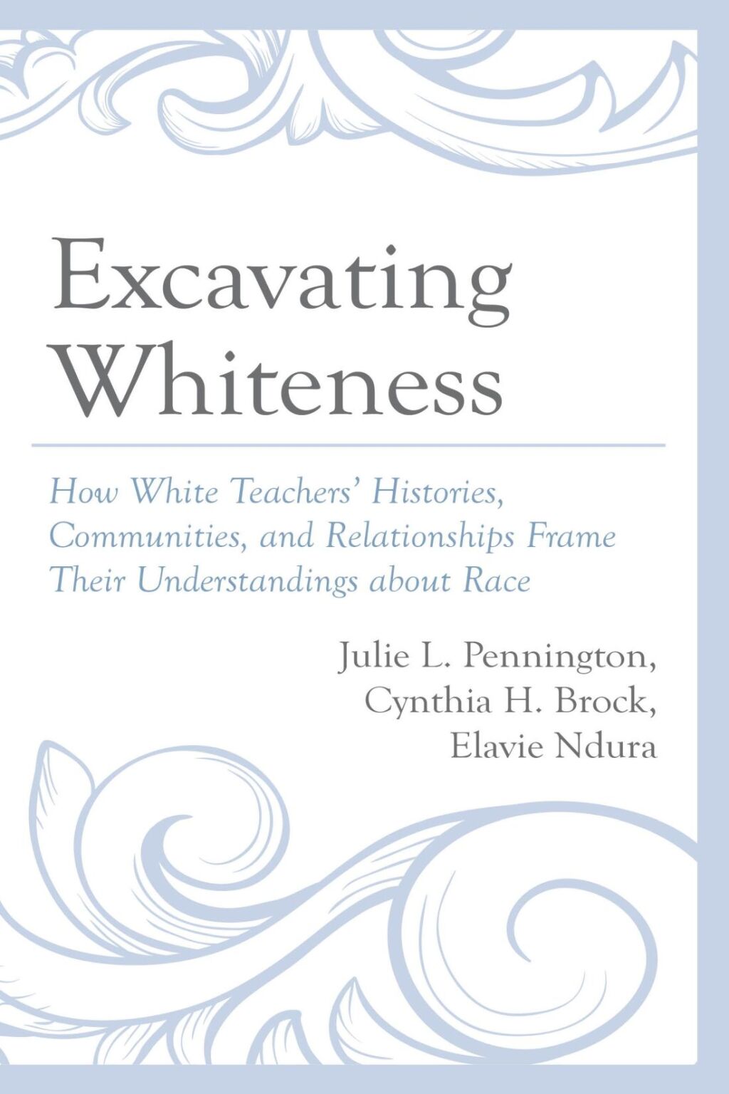 Excavating Whiteness  1st Edition eBook Rental