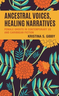 Cover image: Ancestral Voices, Healing Narratives 9781666909647