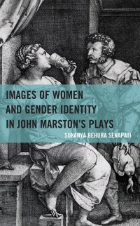 Immagine di copertina: Images of Women and Gender Identity in John Marston's Plays 9781666910278