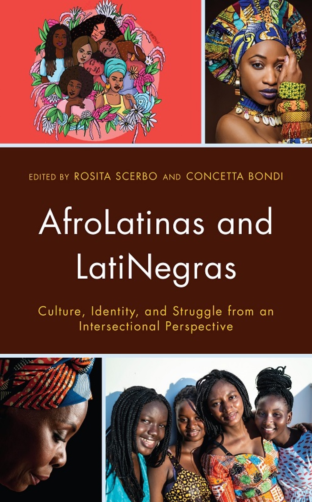 AfroLatinas and LatiNegras Culture, Identity, and Struggle from an Intersectional Perspective