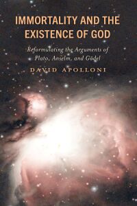 Cover image: Immortality and the Existence of God 9781666911145