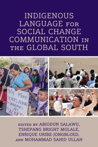 Cover image: Indigenous Language for Social Change Communication in the Global South 9781666912043