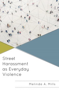 Cover image: Street Harassment as Everyday Violence 9781666912371