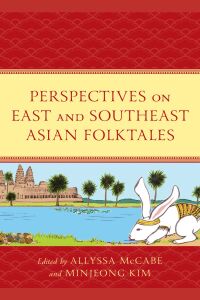Omslagafbeelding: Perspectives on East and Southeast Asian Folktales 9781666912883