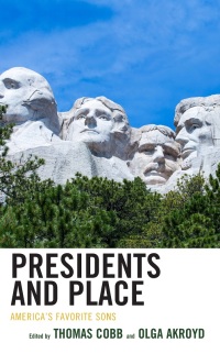 表紙画像: Presidents and Place 9781666913729