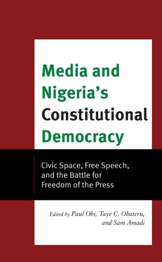 Imagen de portada: Media and Nigeria's Constitutional Democracy 1st edition 9781666914627