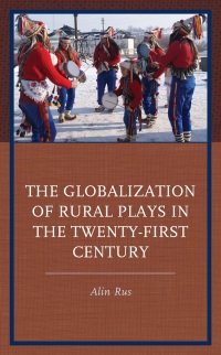 Imagen de portada: The Globalization of Rural Plays in the Twenty-First Century 9781666915433