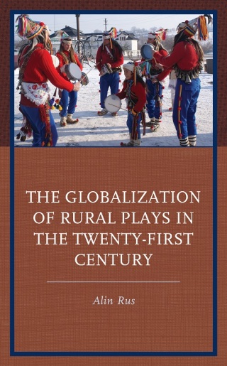 Cover image: The Globalization of Rural Plays in the Twenty-First Century 1st edition 9781666915433