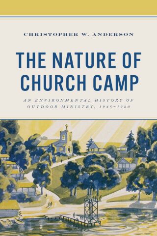 Cover image: The Nature of Church Camp 1st edition 9781666915648