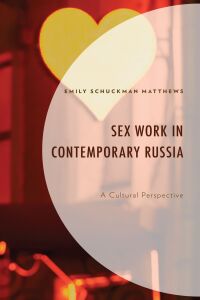 Cover image: Sex Work in Contemporary Russia 9781666915945