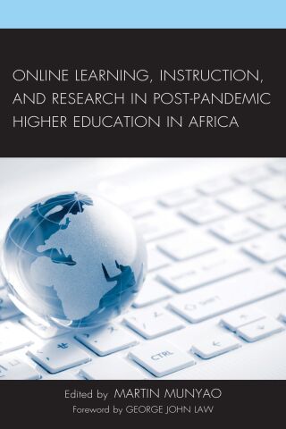 Cover image: Online Learning, Instruction, and Research in Post-Pandemic Higher Education in Africa 9781666916065