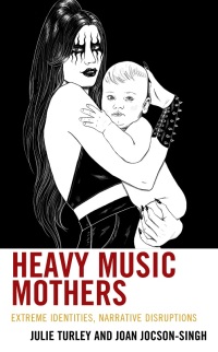 Omslagafbeelding: Heavy Music Mothers 9781666916157