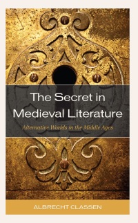 Imagen de portada: The Secret in Medieval Literature 9781666917864