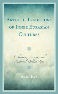 Omslagafbeelding: Artistic Traditions of Inner Eurasian Cultures 9781666918588