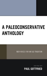Cover image: A Paleoconservative Anthology 9781666919721
