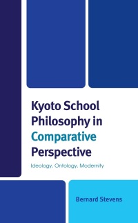 Cover image: Kyoto School Philosophy in Comparative Perspective 9781666920482