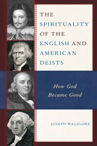 Imagen de portada: The Spirituality of the English and American Deists 9781666920635