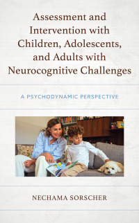 Imagen de portada: Assessment and Intervention with Children, Adolescents, and Adults with Neurocognitive Challenges 9781666921687