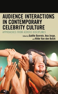 Titelbild: Audience Interactions in Contemporary Celebrity Culture 9781666922431