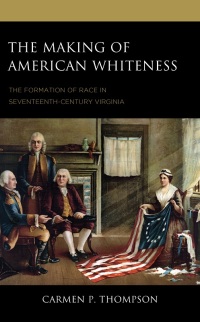Cover image: The Making of American Whiteness 9781666923216