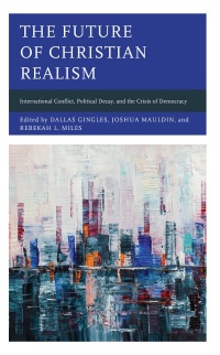 Cover image: The Future of Christian Realism 9781666923995