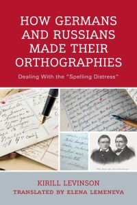 Cover image: How Germans and Russians Made Their Orthographies 9781666924114