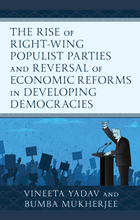 Imagen de portada: The Rise of Right-Wing Populist Parties and Reversal of Economic Reforms in Developing Democracies 9781666924534