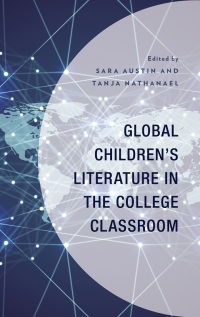 Imagen de portada: Global Children’s Literature in the College Classroom 9781666924626