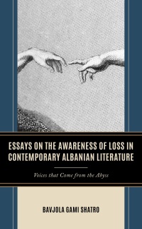 Imagen de portada: Essays on the Awareness of Loss in Contemporary Albanian Literature 9781666924770