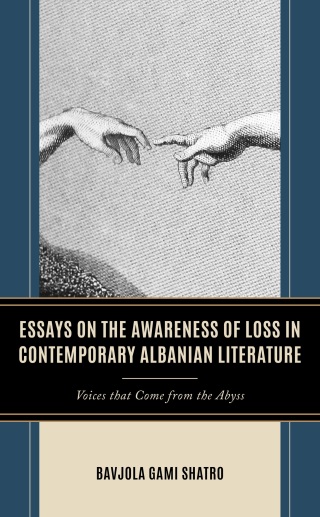 Cover image: Essays on the Awareness of Loss in Contemporary Albanian Literature 1st edition 9781666924770