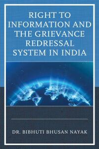 表紙画像: Right to Information and the Grievance Redressal System in India 9781666925647