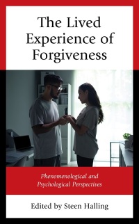 Cover image: The Lived Experience of Forgiveness 9781666926125