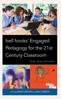 Omslagafbeelding: bell hooks’ Engaged Pedagogy for the 21st Century Classroom 9781666926156