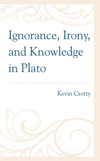 Immagine di copertina: Ignorance, Irony, and Knowledge in Plato 9781666927115